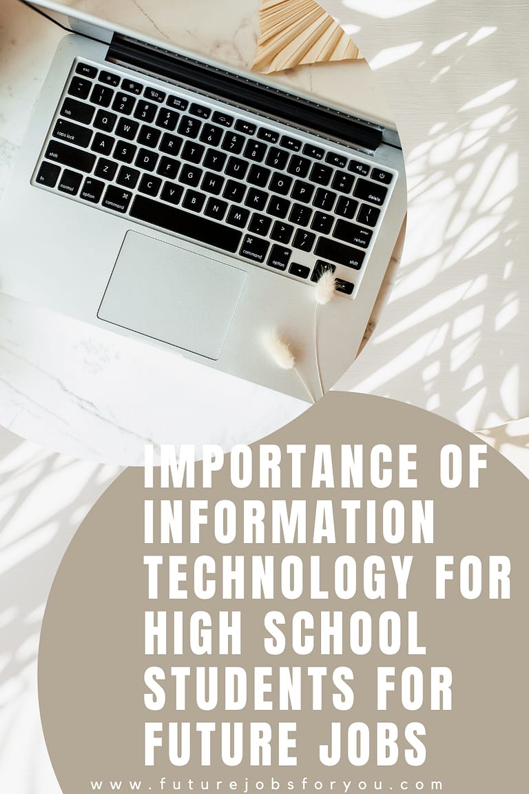 Importance of information technology for high school students for future jobs
